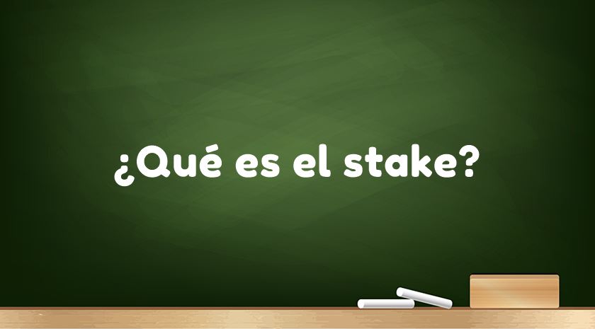 que es stake