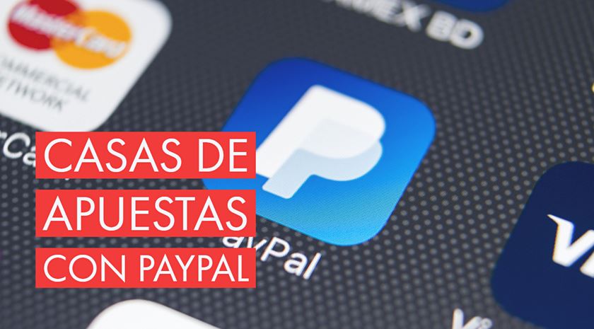 Casas de apuestas con paypal