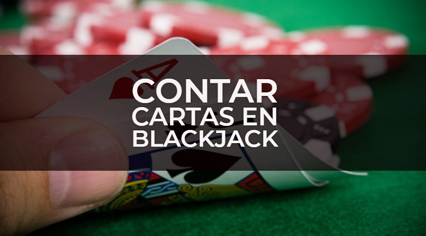 Contar cartas en blackjack: Todo sobre esta técnica de juego