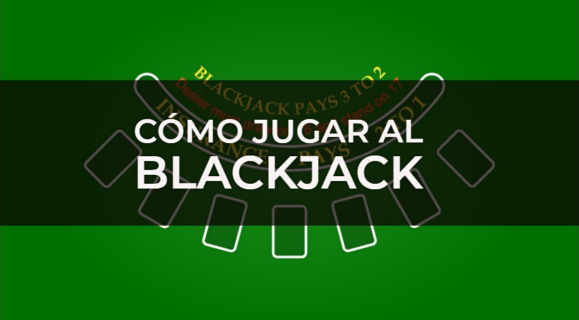 Dudas Blackjack resueltas