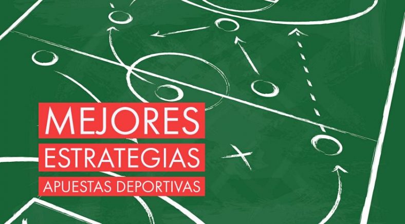 Las 10 mejores estrategias de apuestas deportivas en 2025