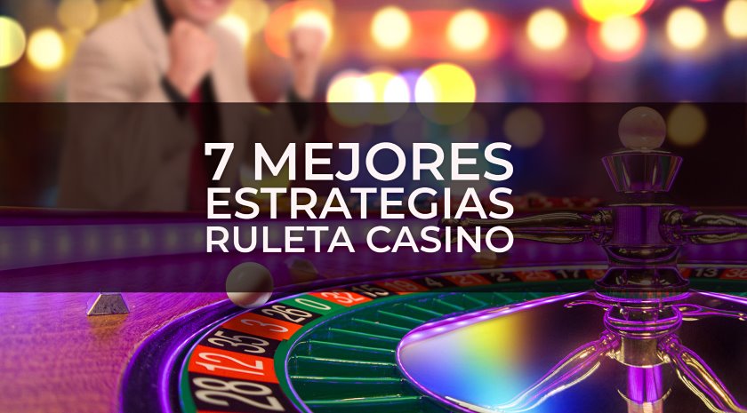 Las 7 mejores estrategias de la ruleta del casino en [year]