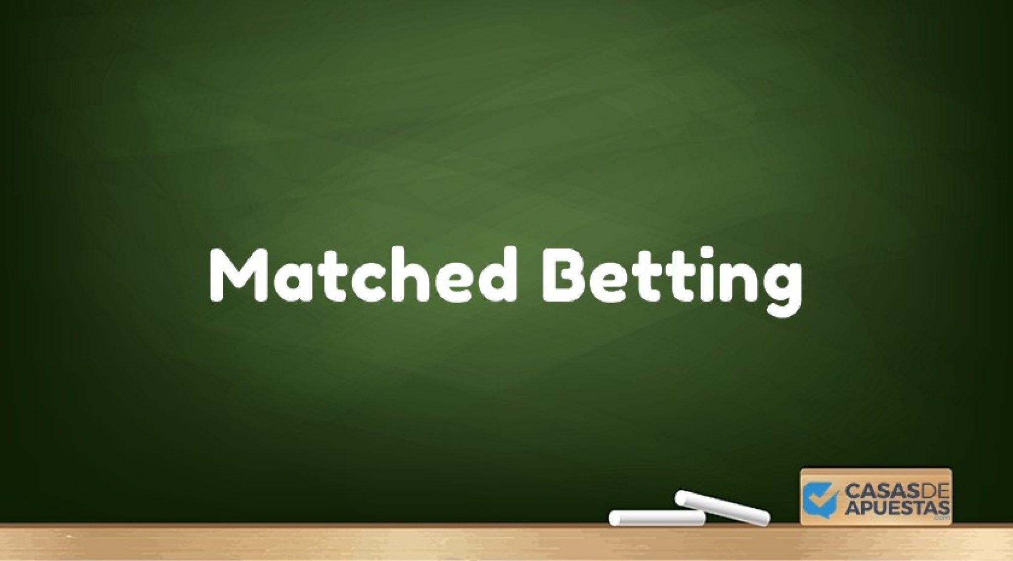 Matched Betting ¿Qué es y cuánto dinero puedes ganar?