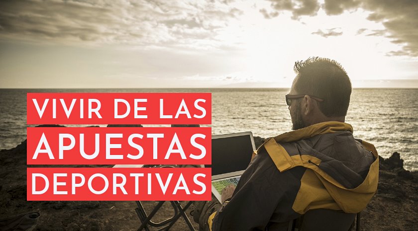 vivir de las apuestas deportivas