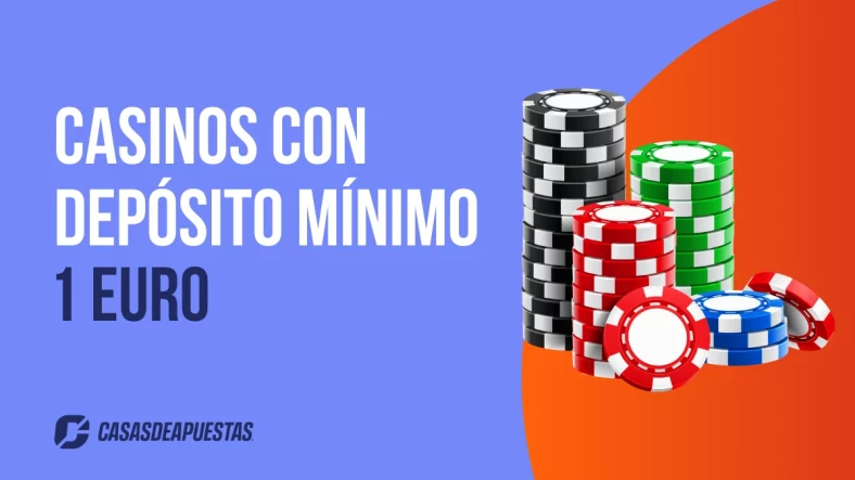 Casinos online con depósito mínimo de 1€