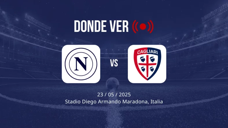 Napoli vs Cagliari: Alineaciones, horario y dónde ver