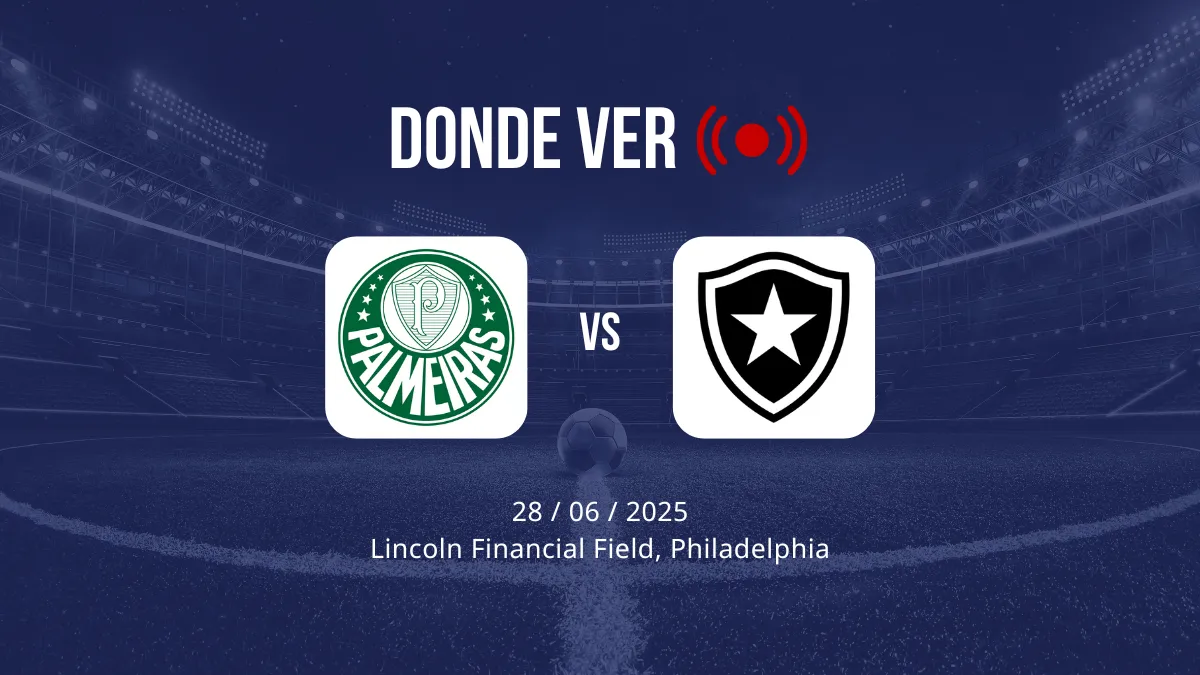 horario, alineaciones y donde ver palmeiras vs botafogo del mundial de clubes