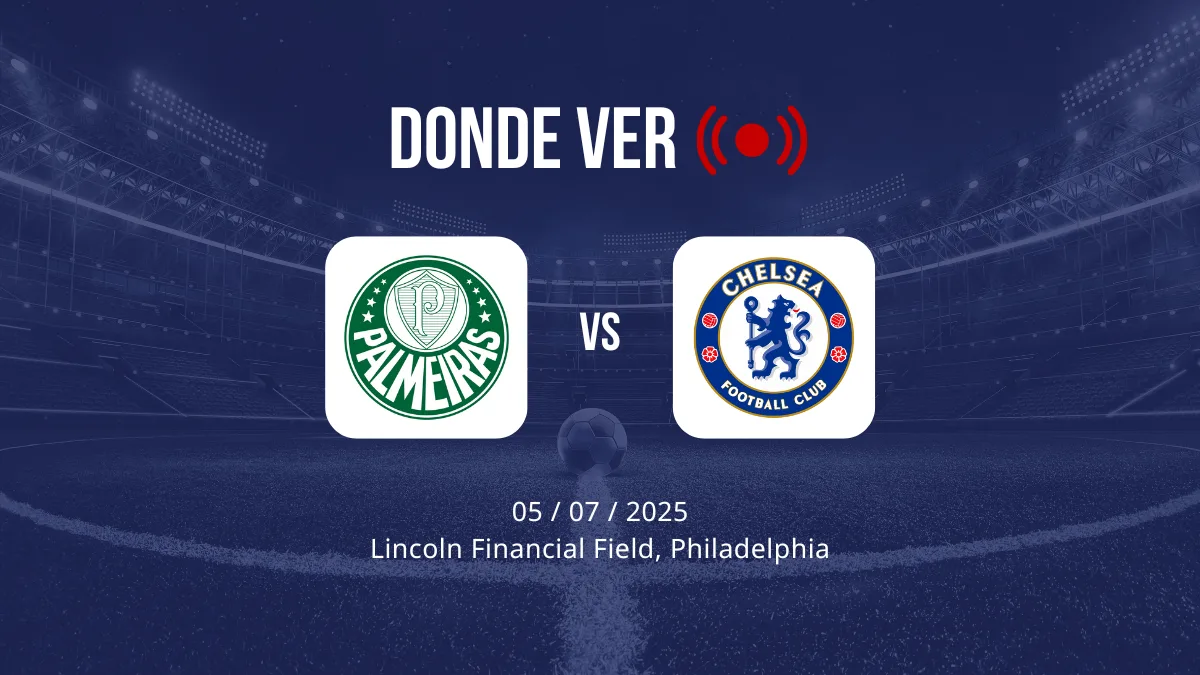 horario, alineaciones y donde ver palmeiras vs chelsea del mundial de clubes