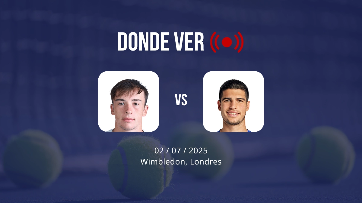 Oliver Tarvet - Carlos Alcaraz hoy en Wimbledon: horario, canal de TV y cómo ver en directo