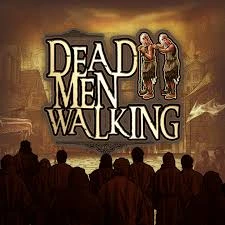 Dead Men Walking