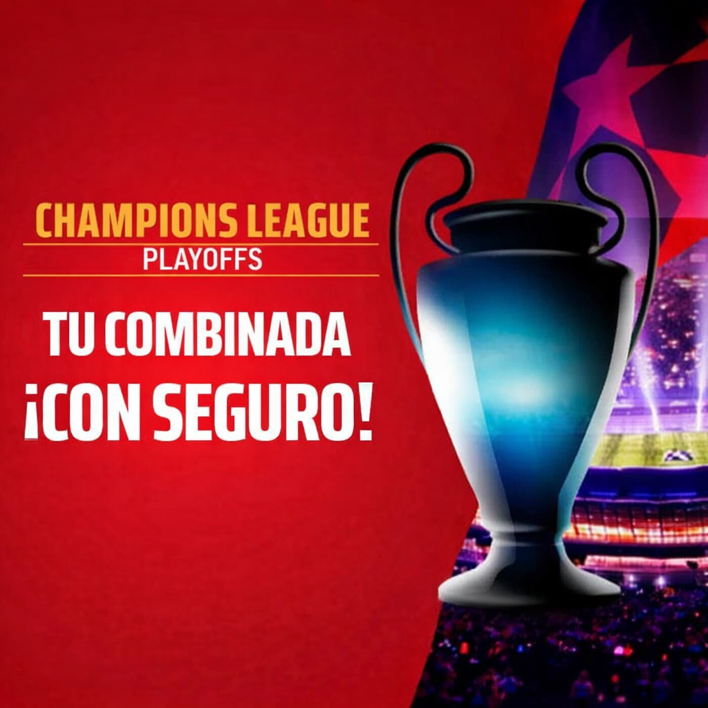 Seguro del 50% en tu combinada de Champions League