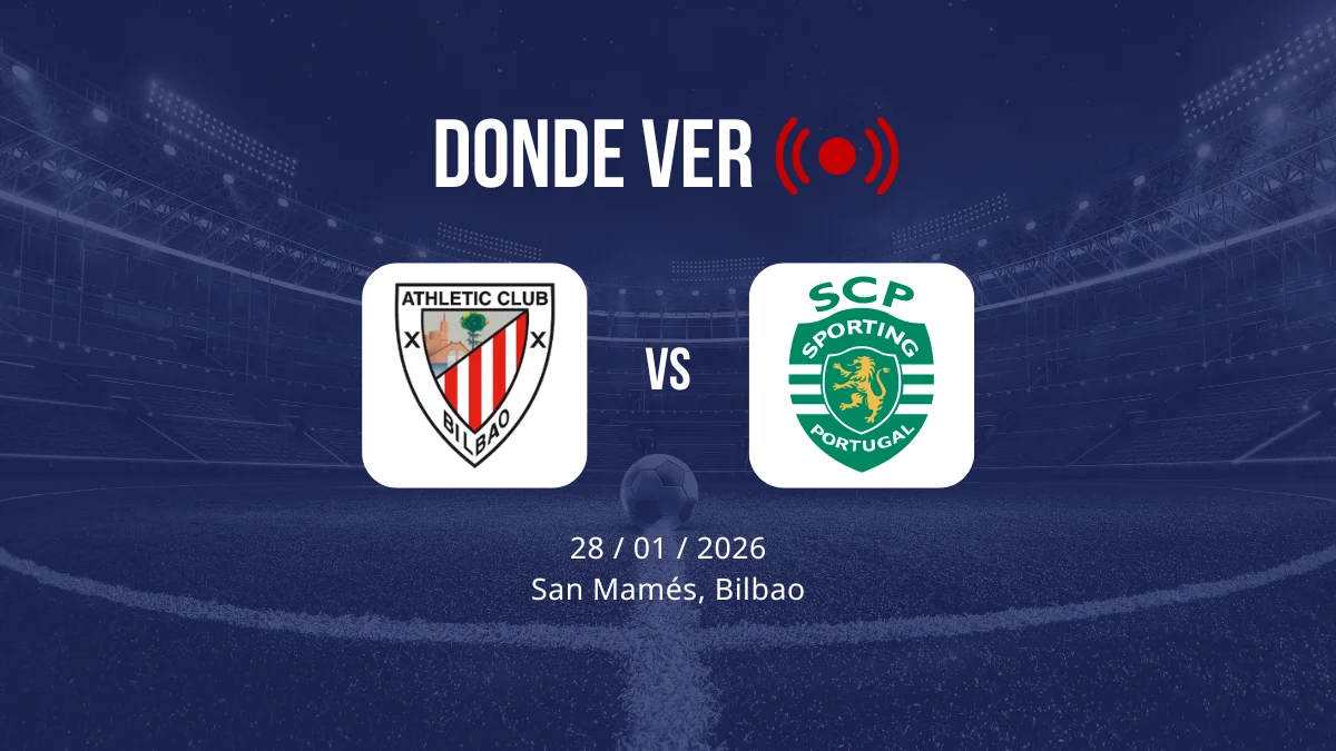 Athletic Club vs Sporting de Portugal: Alineaciones, horario y dónde ver