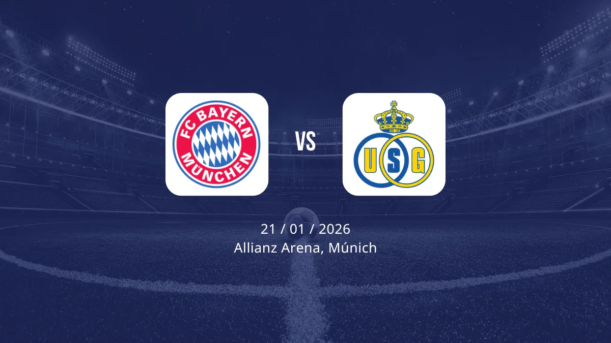 Bayern Múnich vs Union Saint-Gilloise: Alineaciones, horario y dónde ver
