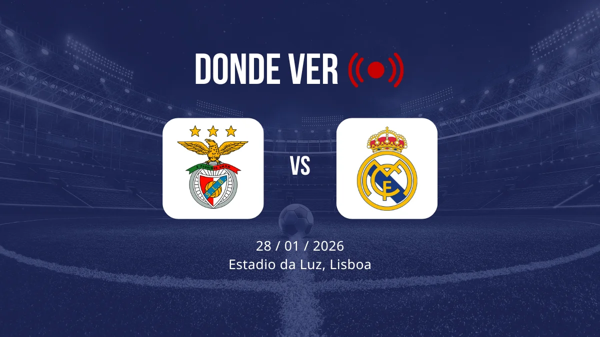 Benfica vs Real Madrid: Alineaciones, horario y dónde ver