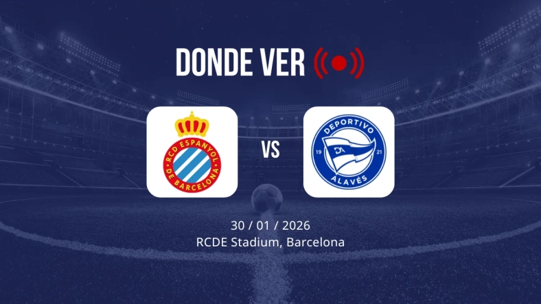 Espanyol vs Alavés: Alineaciones, horario y dónde ver