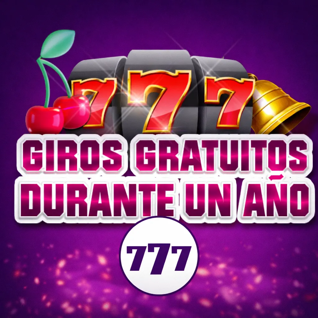 Bono bienvenida: Giros gratis durante un año con tu primer depósito