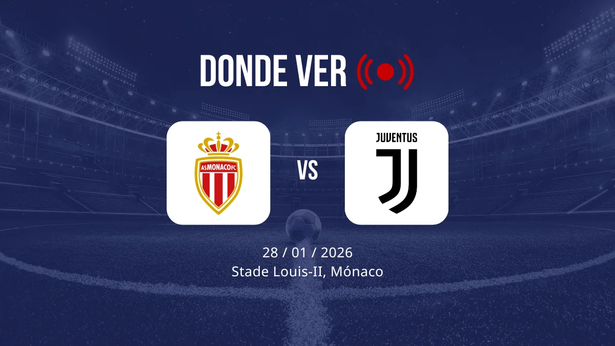 Mónaco vs Juventus: Alineaciones, horario y dónde ver