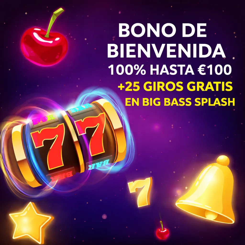 Bono bienvenida casino: 100% hasta 100€ + 25 tiradas gratis en Big Bass Splash