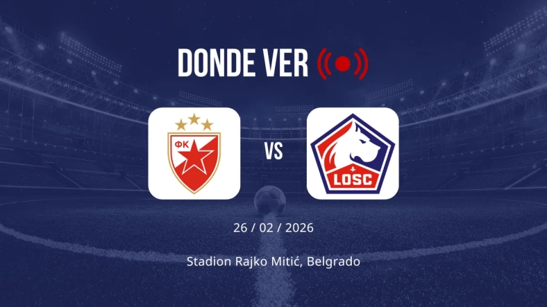 Estrella Roja vs Lille: Alineaciones, horario y dónde ver