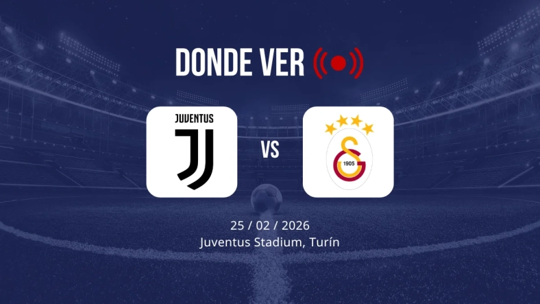 Juventus vs Galatasaray: Alineaciones, horario y dónde ver