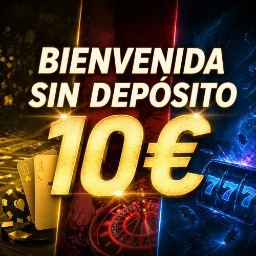 Bono sin depósito de 10€ para Blackjack, Ruleta o Slots según elijas