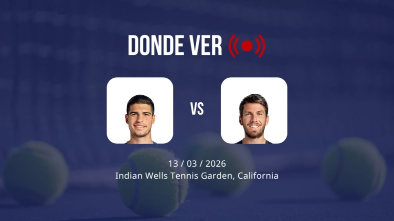 Carlos Alcaraz vs Cameron Norrie hoy en Indian Wells: horario, canal de TV y cómo ver en directo