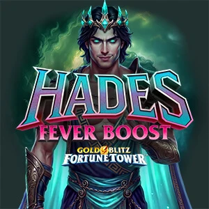 Hades Fever Boost Gold Blitz Fortune Tower