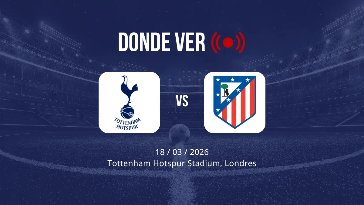 Tottenham vs Atlético de Madrid. CDA