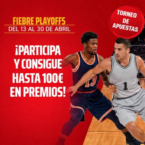 Torneo Fiebre de playoffs NBA: ¡hasta 300€ en Freebets!