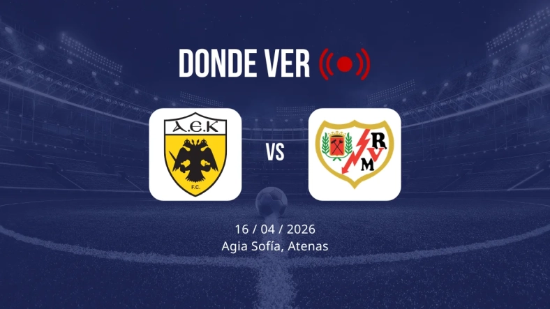 AEK Atenas vs Rayo Vallecano: Alineaciones, horario y dónde ver
