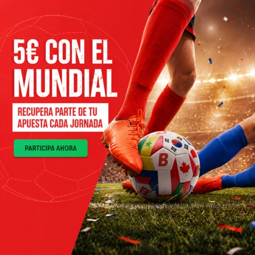 5€ en Freebets si pierdes tus apuestas al Mundial 2026