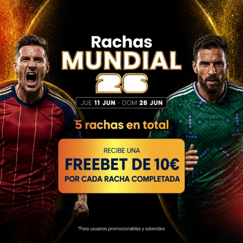 Rachas del Mundial: consigue Freebets de 10€ apostando cada día