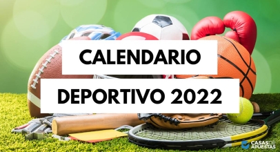 Agenda deportiva 2022: El calendario de los eventos deportivos del año