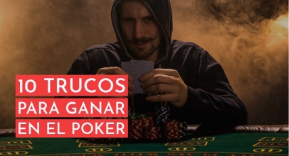 Cómo ganar dinero en el poker: 10 trucos que debes saber
