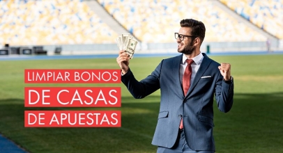 Cómo limpiar bonos de bienvenida en varias casas de apuestas
